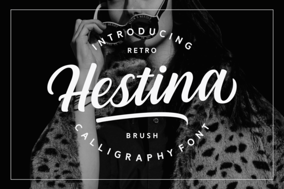 Hestina: The Bold Brush Font That Commands Attention