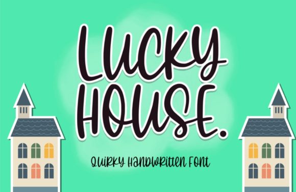 Lucky House: The Sweet Handwritten Font for Modern Branding