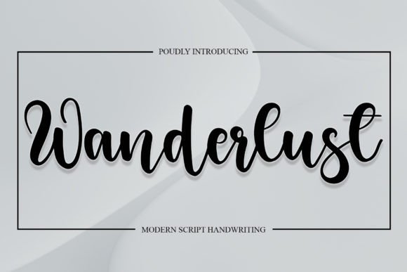 Wanderlust: A Modern Calligraphy Font with Timeless Charm