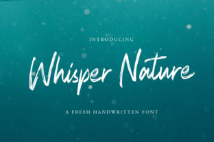 Whisper Nature: A Handwritten Font That Feels Authentic